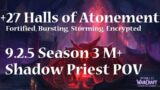 +27 Halls of Atonement | Shadow Priest PoV M+ Shadowlands Season 3 Mythic Plus 9.2.5