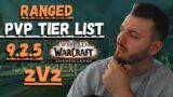 2V2 Ranged PvP Tier list 9.2.5 Season 3 Shadowlands ( Analysis )