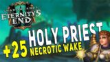 9.2.5 Holy Priest M+ Gameplay | +25 Necrotic Wake (Fortified) – WoW Shadowlands Season 3