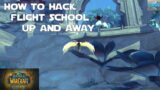 How to Hack Flight School: Up and Away! – World of Warcraft Shadowlands Guides