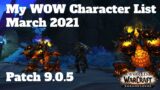 My WoW: Shadowlands Character List! Patch 9.0.5 – March 2021!