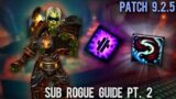 Sublety Rogue Beginners Guide 9.2 ShadowLands (Part 2)