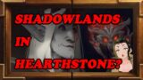 The SHADOWLANDS Make their way into Hearthstone!  New Expansion Teaser!