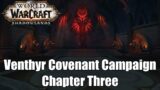 WoW ShadowLands:Venthyr Covenant Campaign Chapter Three