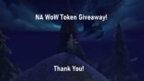 WoW Shadowlands 9.2.5 – NA WoW Token Giveaway!(Closes June 28, 2022!) THANK YOU For 100 Subscribers!