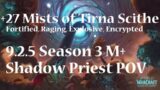 +27 Mists of Tirna Scithe | Shadow Priest PoV M+ Shadowlands Season 3 Mythic Plus 9.2.5
