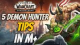 5 MUST-KNOW Demon Hunter M+ Tips | World of Warcraft Shadowlands