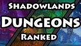 All Shadowlands Dungeons Ranked from Worst to Best