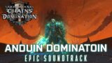 Anduin Domination Theme [Chains Of Domination Soundtrack] WOW Shadowlands OST | EPIC VERSION