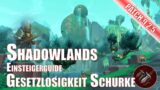 Gesetzlosigkeit Schurke Einsteigerguide Shadowlands World of Warcraft Patch 9.2.5