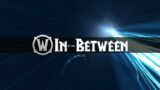 In-Between & Zone Entry – Music – World of Warcraft