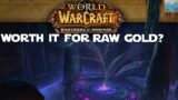 Is This Worth It For RAW GOLD? – WoW Shadowlands Gold Making Guides