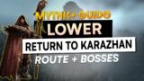 LOWER Karazhan Mythic+ Refersher Guide – Season 4 WoW Shadowlands | Route & Boss Guides!
