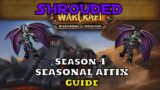 SHROUDED guide | Season 4 Mythic+ Seasonal Affix | World of Warcraft Shadowlands