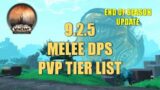Shadowlands 9.2.5 Melee DPS Tier List (PVP) (UPDATE)