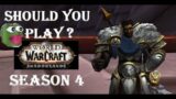 Should you Come Back To WoW In Season 4?!?