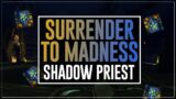 Surrender to Madness Deep Dive – Shadow Priest – Shadowlands