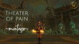 Theater of Pain ~montage~ | World of Warcraft Shadowlands!
