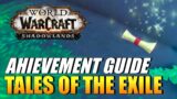 World Of Warcraft: Shadowlands – Tales Of The Exile Achievement Guide