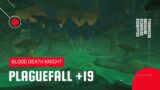 World of Warcraft: Shadowlands | Mythic Plaguefall +19 | Blood DK (Season 3)