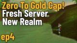 Zero To Gold Cap Fresh Server New Realm ep4 (World of Warcraft Challenge)