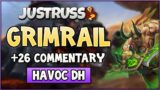 +26 Grimrail Depot Guide/Commentary Havoc DH POV | Season 4 Shadowlands Mythic+
