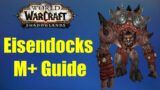 Eisendocks M+ Guide | WoW Shadowlands Season 4