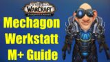Mechagon Werkstatt M+ Guide | WoW Shadowlands Season 4
