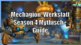 Operation Mechagon: Werkstatt Mythisch+ Guide – Season 4 von Shadowlands [Bosse und Trash]
