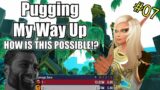 Pugging My Way Up – HOW IS THIS POSSIBLE!? (Episode 7) [Shadowlands S3]