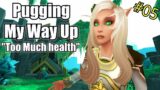 Pugging My Way Up – "Too Much Health" (Episode 5) [Shadowlands S3]