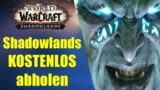 SHADOWLANDS JETZT KOSTENLOS ABHOLEN! | World of Warcraft