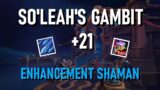 So'leah's Gambit +21 | Shadowlands Season 4 – Enhancement Shaman POV | Waves