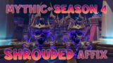WoW Shadowlands Season 4 Mythic+ Shrouded Affix