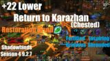 +22 Lower Return to Karazhan Chested – Resto Druid  – World of Warcraft Shadowlands Season 4 9.2.5