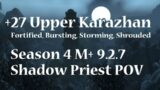 +27 Upper Karazhan | Shadow Priest PoV M+ Shadowlands Season 4 Mythic Plus 9.2.7