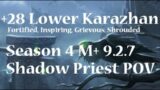+28 Lower Karazhan | Shadow Priest PoV M+ Shadowlands Season 4 Mythic Plus 9.2.7
