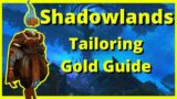 Complete Shadowlands Tailoring Gold Guide!! | 100k Plus Gold Legendary Sales!!