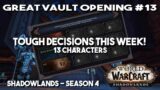 Great Vault Opening #13 – TOUGH DECISIONS THIS WEEK! (Shadowlands – Season 4)