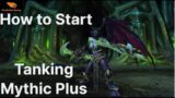 How To Start Tanking Mythic Plus Dungeons In World Of Warcraft Shadowlands