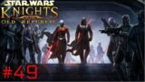 Let's Play Star Wars: KOTOR – Part 49 – Into The Shadowlands (Dark Side)