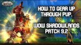 PVP Guide: How to gear up through pvp – WoW Shadowlands Patch 9.2