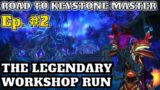 Road to Keystone Master Ep. 2 | The LEGENDARY Workshop Run | Shadowlands Season 4