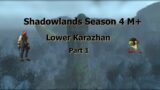 Shadowlands S4 Lower Kara Operahall Quick guide
