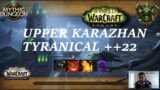UPPER Karazhan Mythic+ +22 -Season 4 WoW Shadowlands