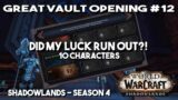 WoW: Great Vault Opening #12 – DID MY LUCK RUN OUT?! (Shadowlands – Season 4)