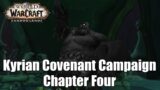 WoW ShadowLands:Kyrian Covenant Campaign Chapter Four