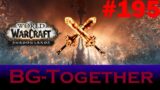 [WoW-Shadowlands] Let's Play Together #195 – Ab 500gramm wirds undeutlich [Deutsch]