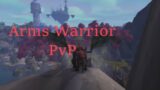 World of Warcraft Arms Warrior PvP 9.2.7 – End of Shadowlands