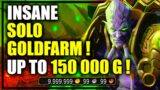 9.2.7: INSANE SOLO GOLDFARM! UP TO 150K GOLD! WoW Shadowlands Gold Making | Hellfire Citadel